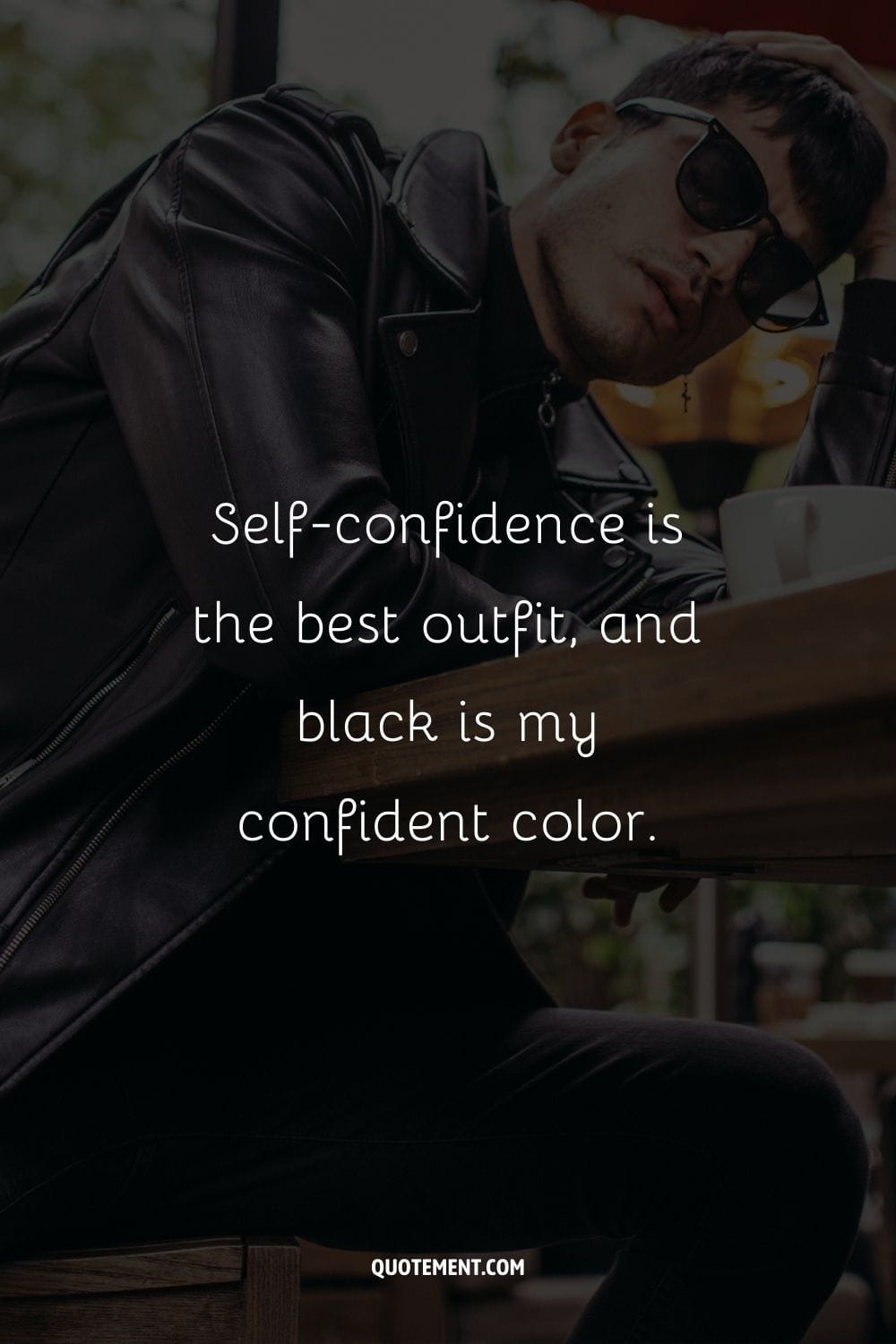 Self-confidence is the best outfit, and black is my confident color.