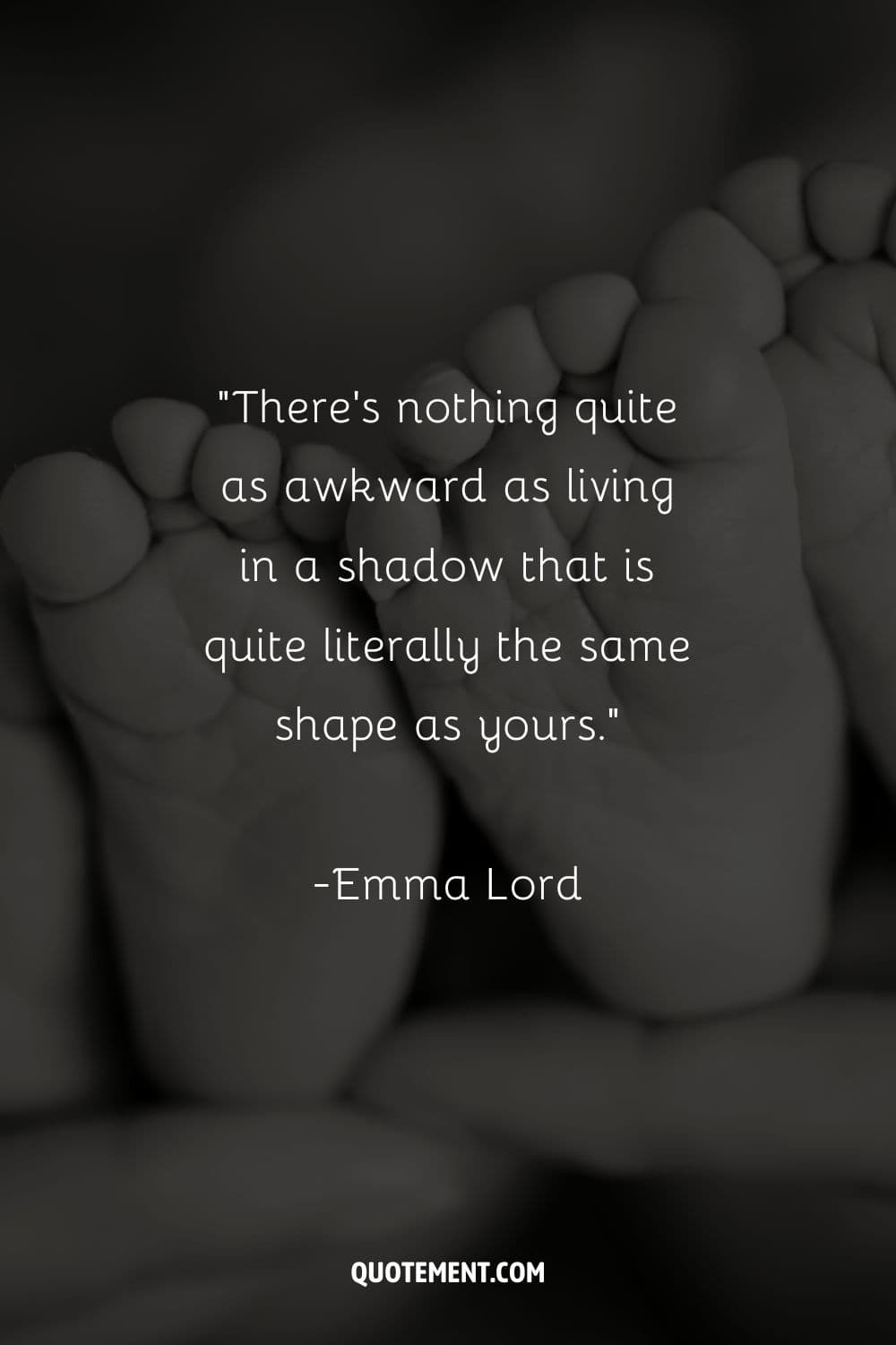 “There's nothing quite as awkward as living in a shadow that is quite literally the same shape as yours.” ― Emma Lord, Tweet Cute