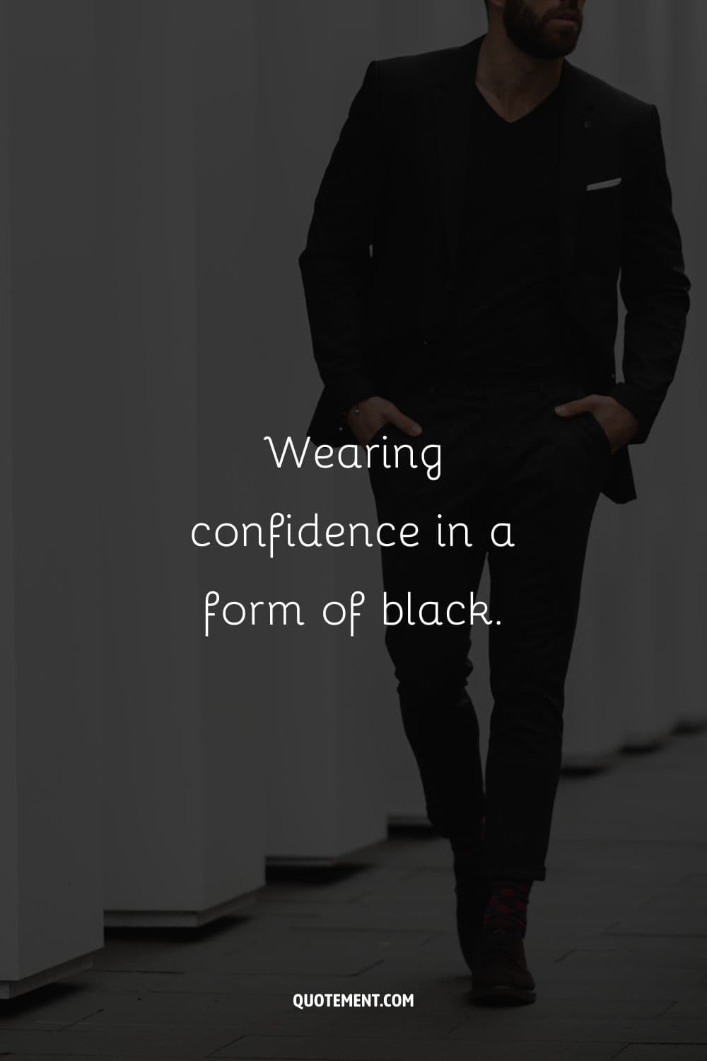 Wearing confidence in a form of black.
