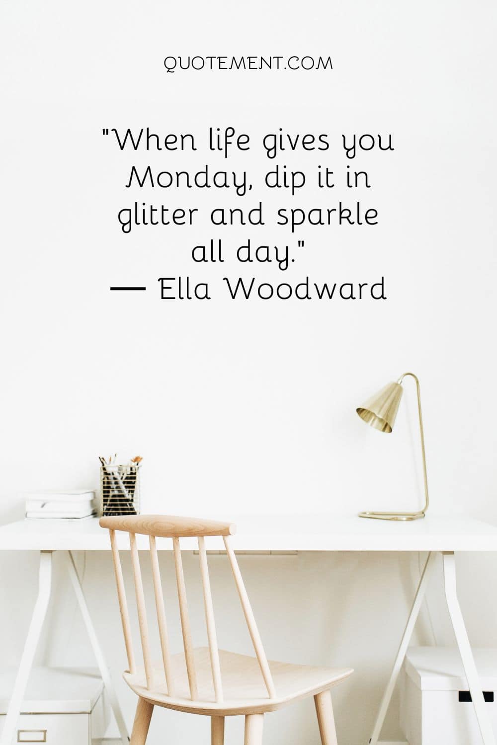 When life gives you Monday, dip it in glitter and sparkle all day