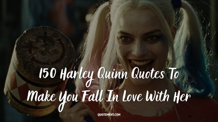 150 Harley Quinn Quotes To Make You Fall In Love With Her