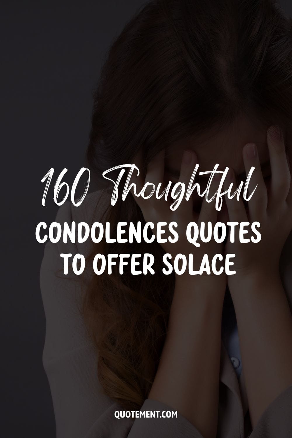 160 Best Condolences Quotes For Comfort And Compassion
