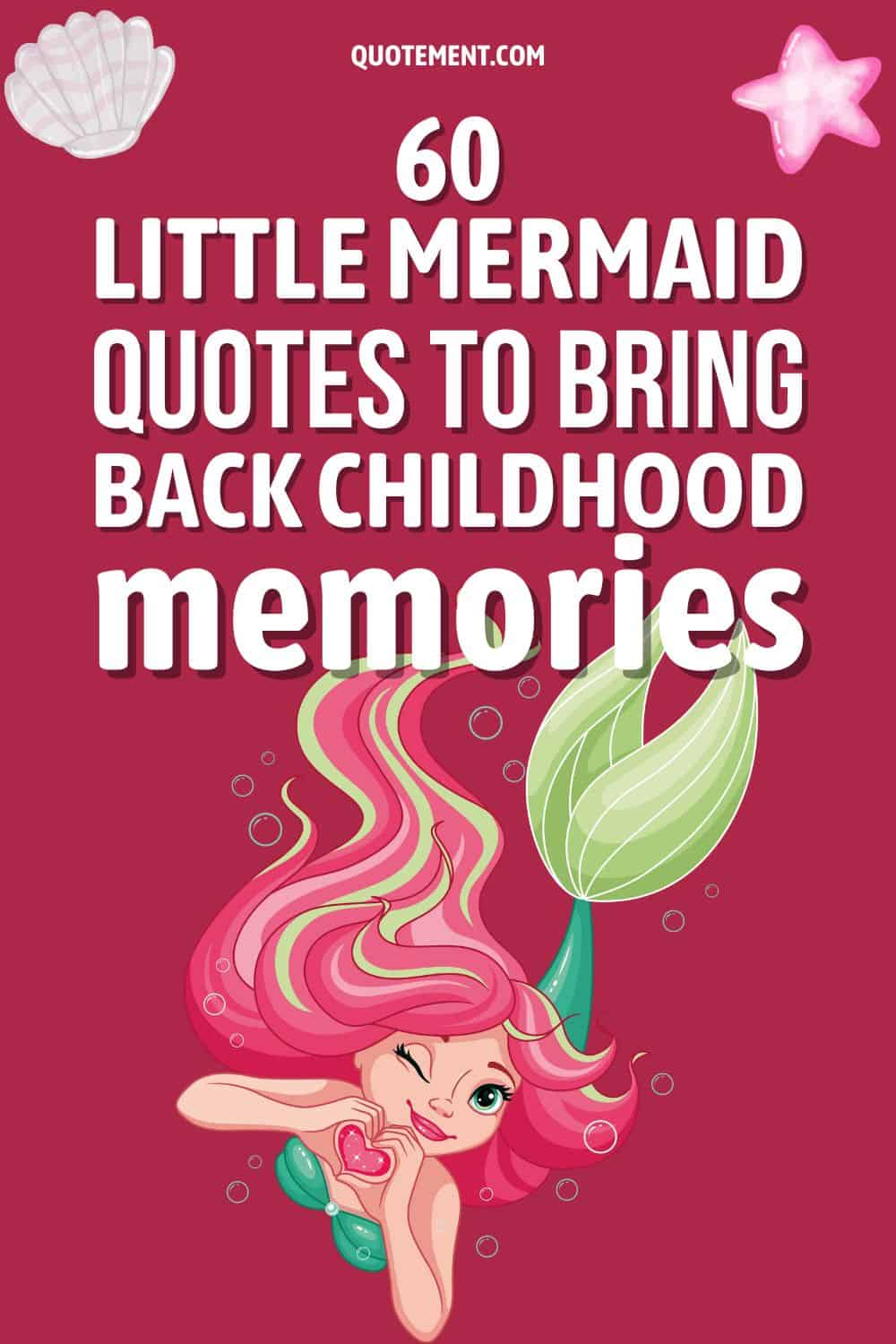 60 Little Mermaid Quotes To Bring Back Childhood Memories 