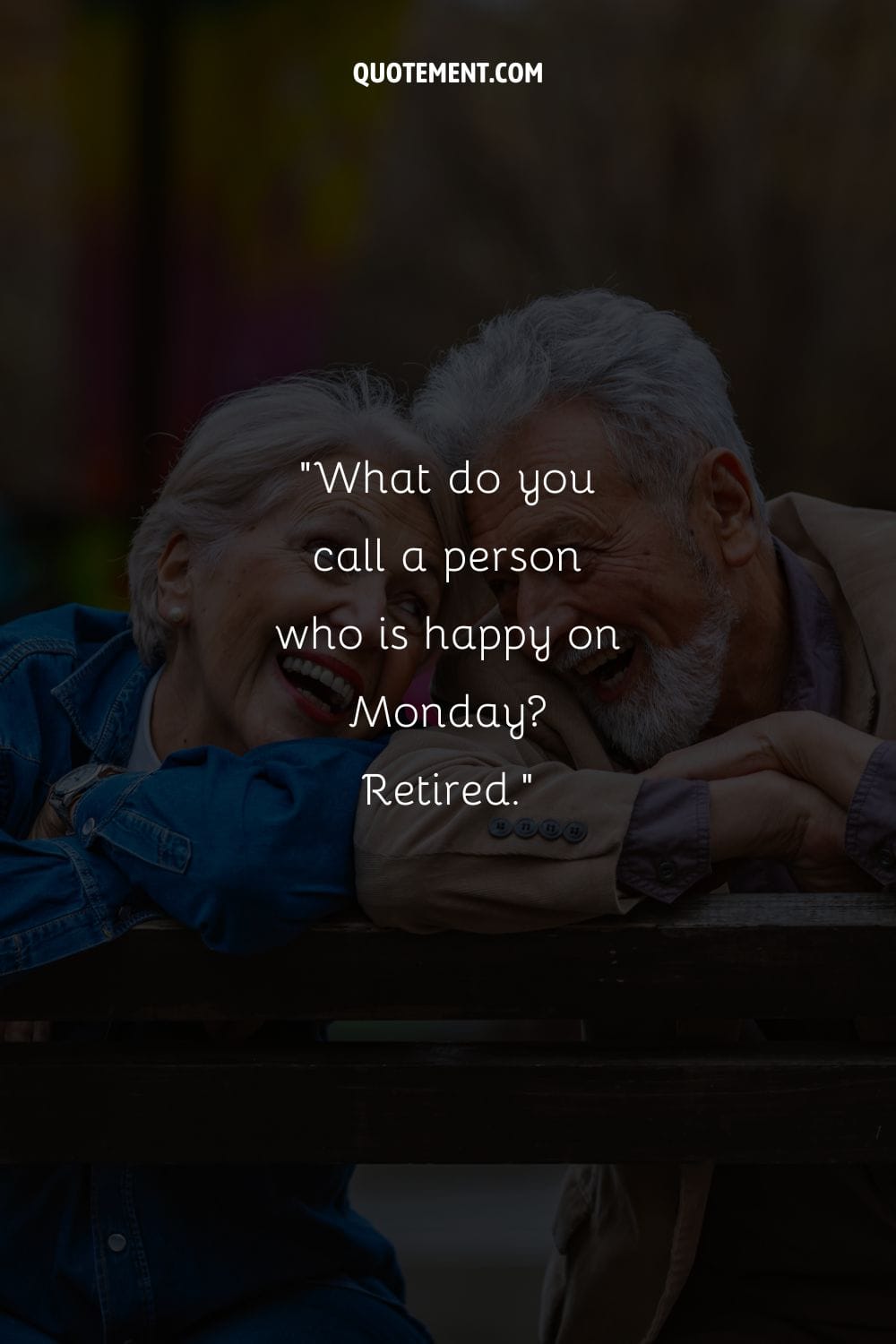 Aged partners find bliss in laughter representing retirement quote