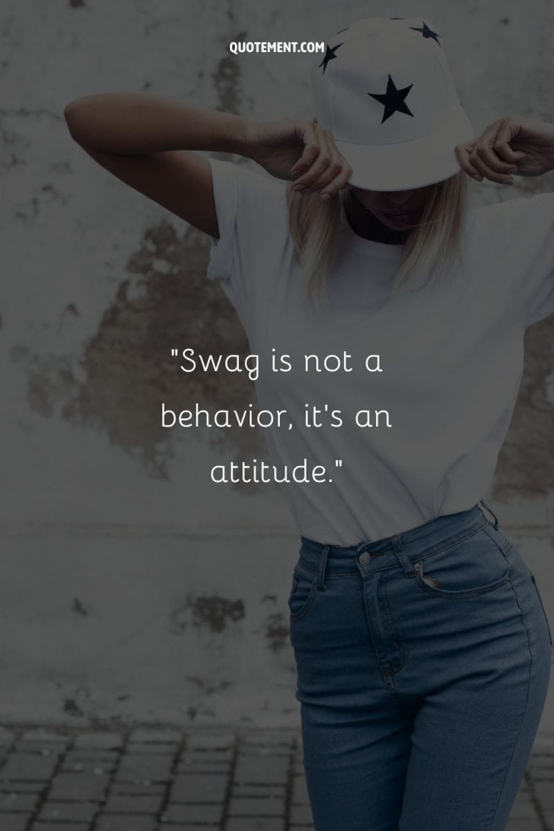 50 Swag Quotes To Instantly Boost Your Confidence