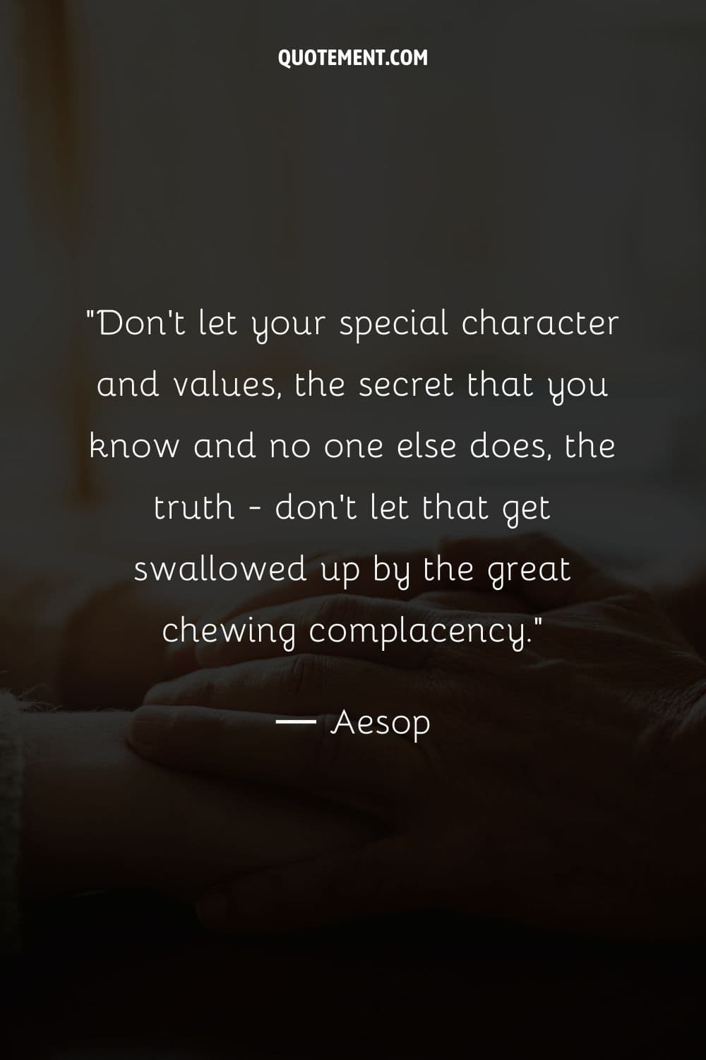 Don't let your special character and values, the secret that you know and no one else does