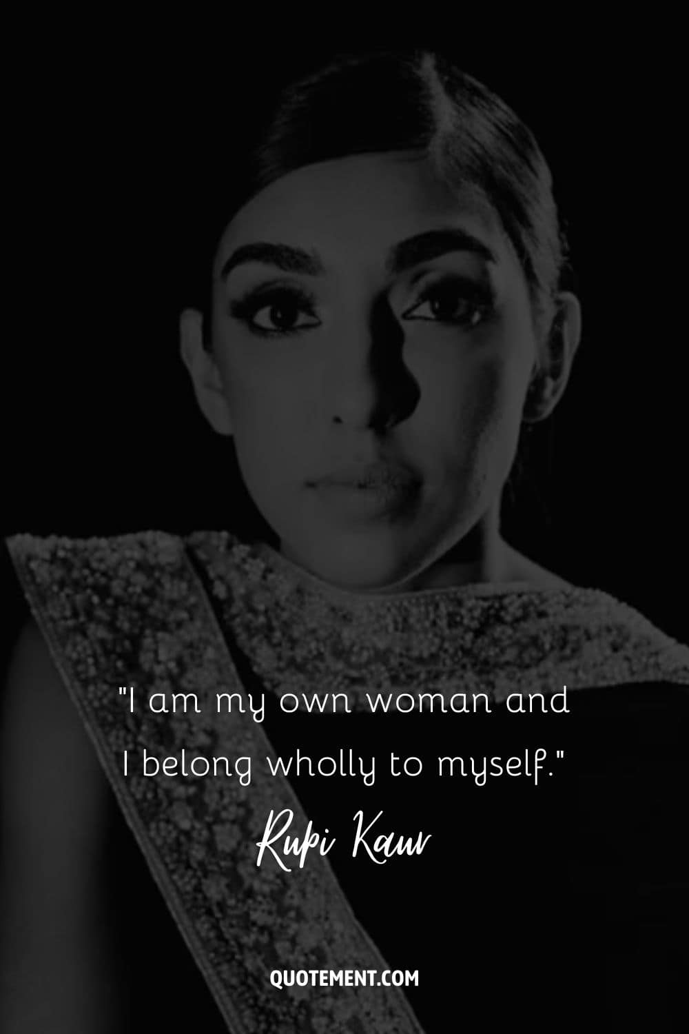 I am my own woman and I belong wholly to myself.