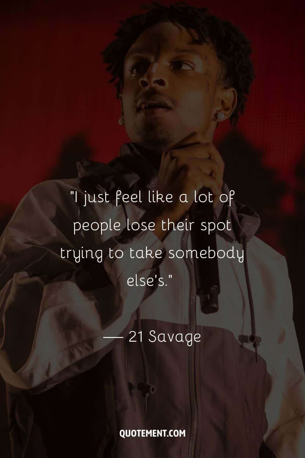 Image of 21 Savage representing the best 21 Savage quote.