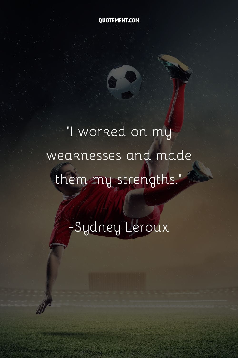 Sensational airborne move by a soccer player representing soccer winning quote