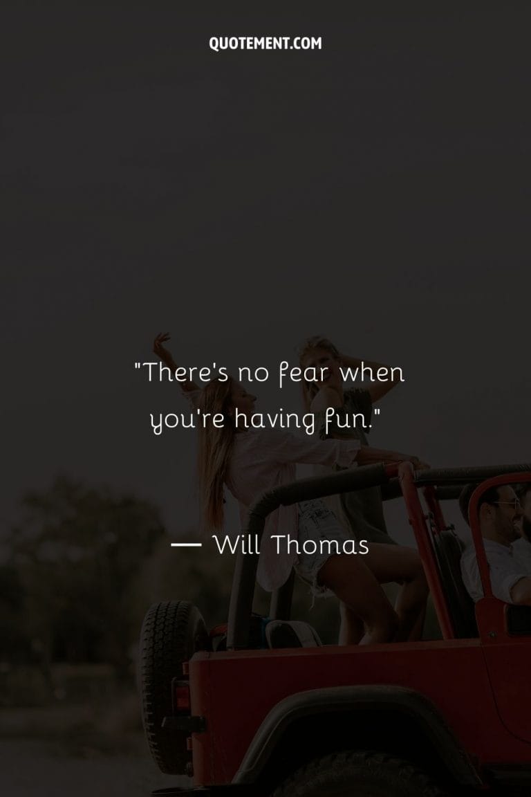 140 Quotes About Having Fun Whenever You Can