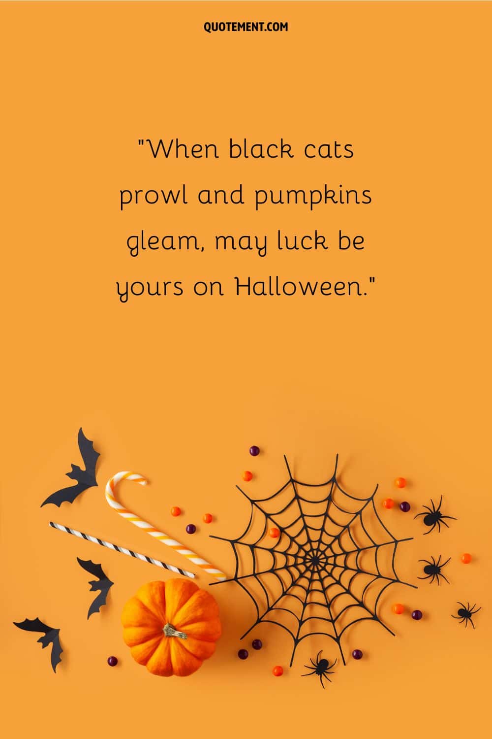 When black cats prowl and pumpkins gleam, may luck be yours on Halloween