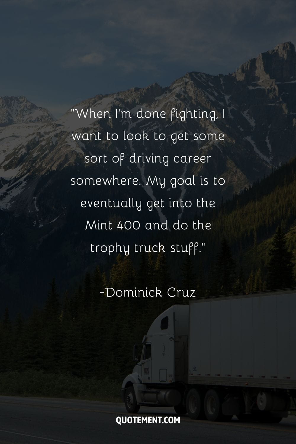 big truck driving on a mountain road representing inspiring trucking quote