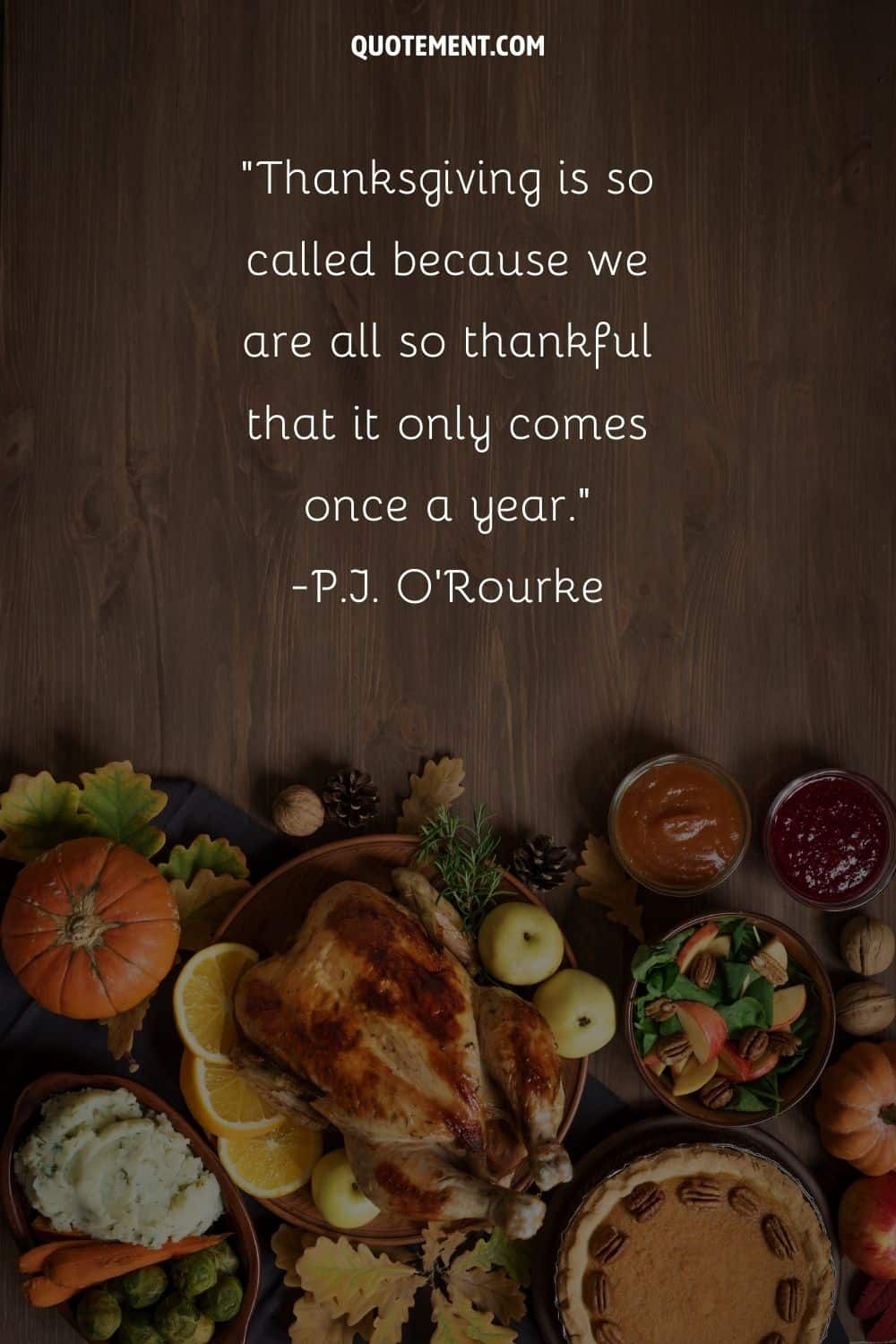 delicious Thanksgiving feast representing top funny Thanksgiving quote