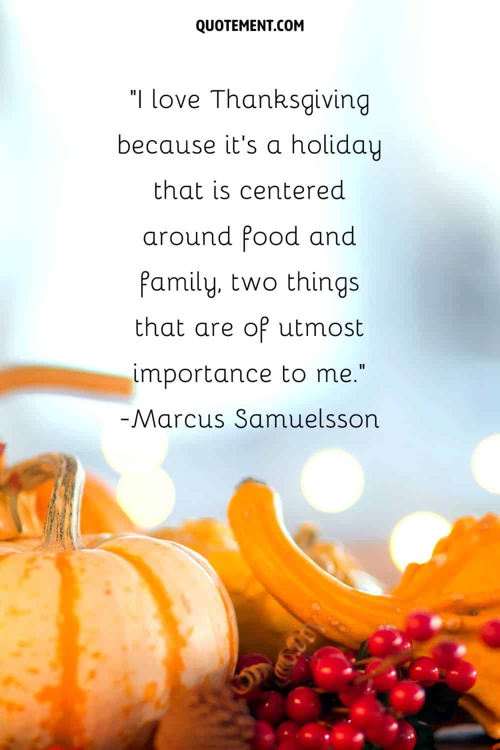 delightful scene with pumpkins and cranberries representing Thanksgiving family quote