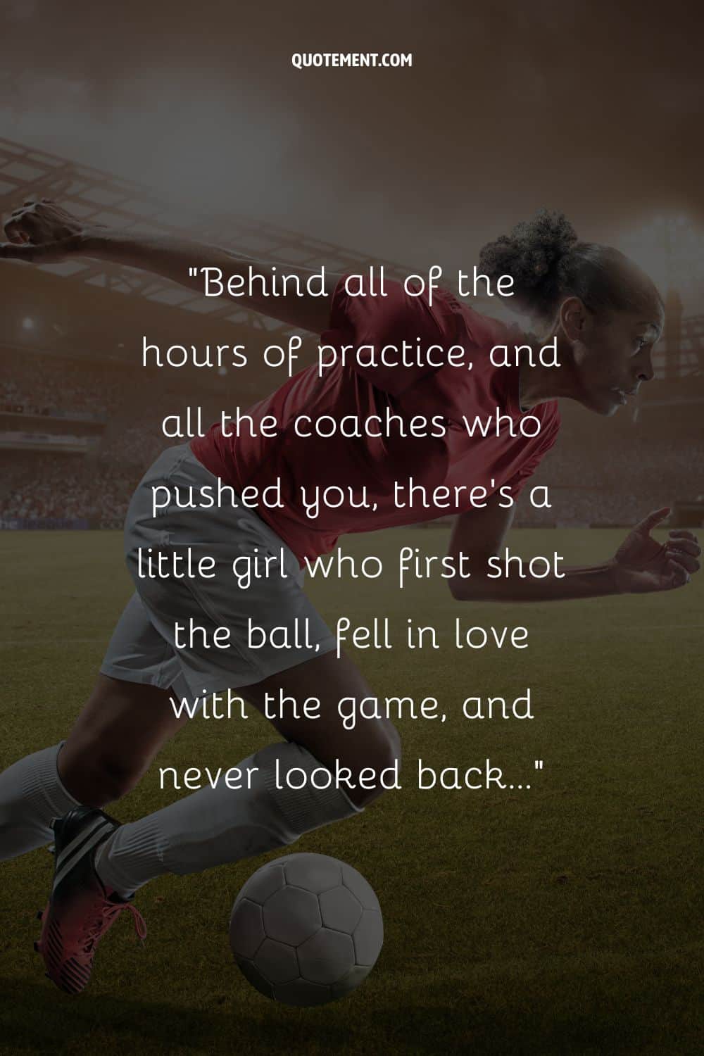 female footballer excels, ball at her feet, representing soccer love quote