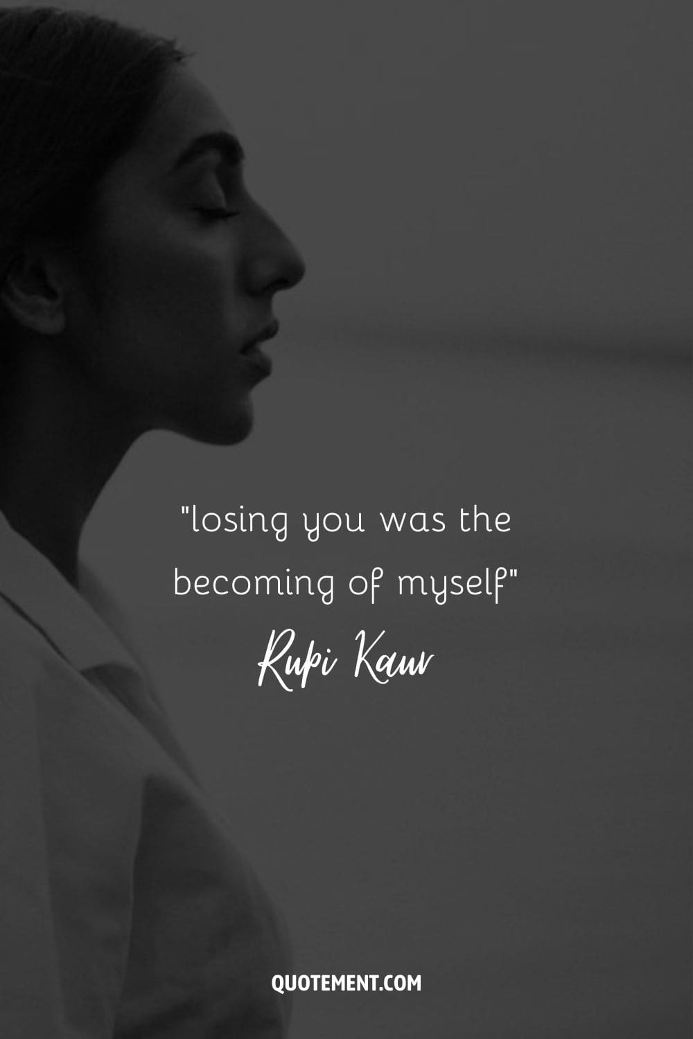 losing you was the becoming of mysel