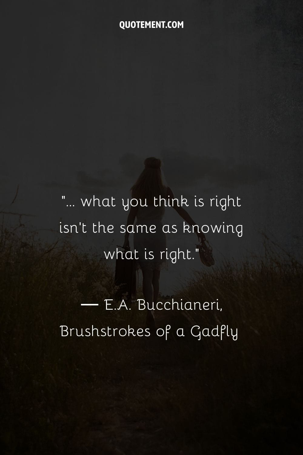 what you think is right isn't the same as knowing what is right