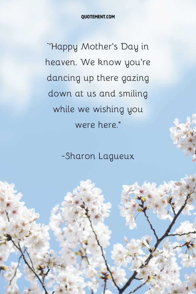 80 Heart-Touching Happy Mother's Day In Heaven Quotes