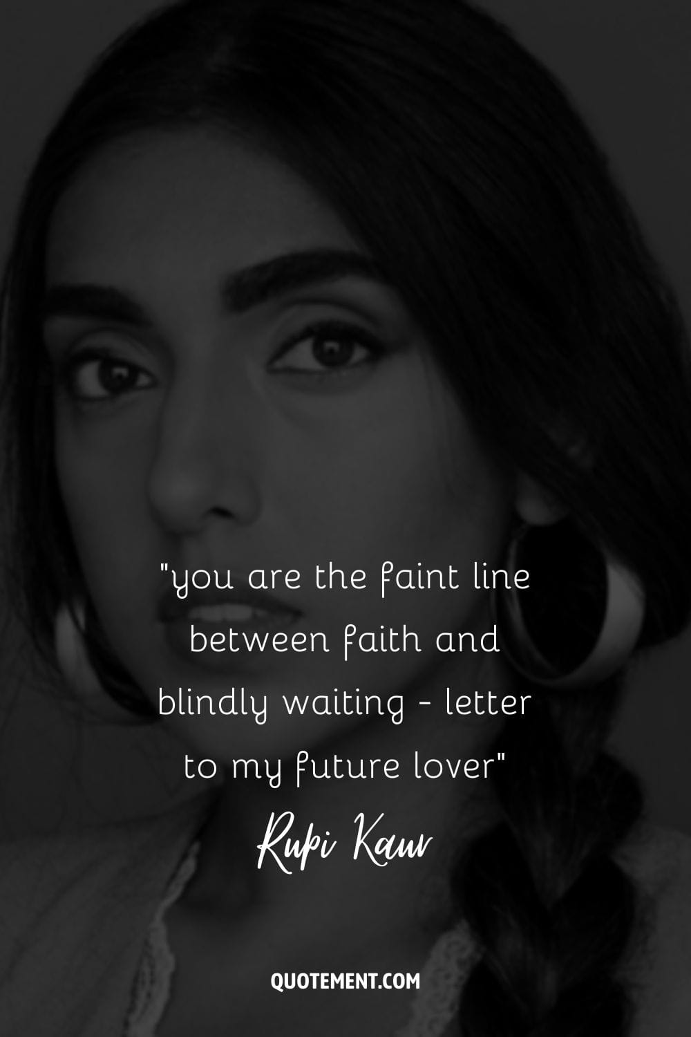 you are the faint line between faith and blindly waiting - letter to my future lover