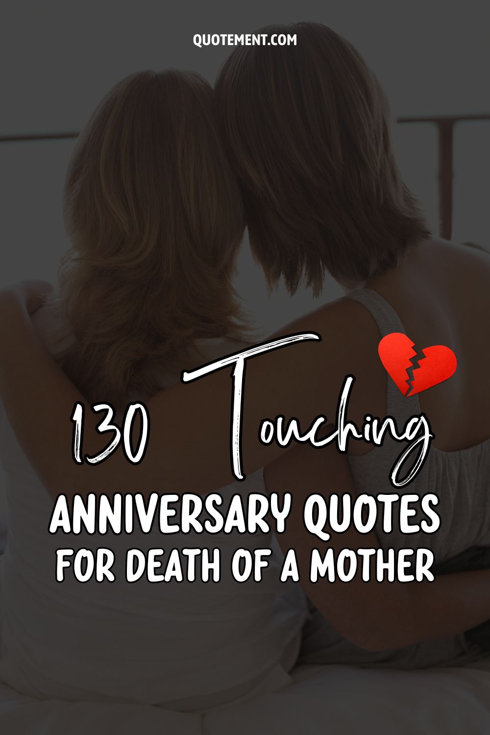 130 Touching Anniversary Quotes For Death Of A Mother 