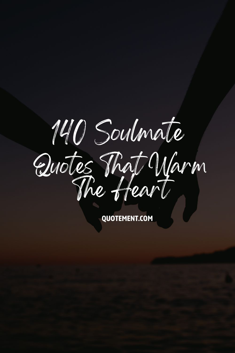 140 Soulmate Quotes Capturing The Essence Of True Love
