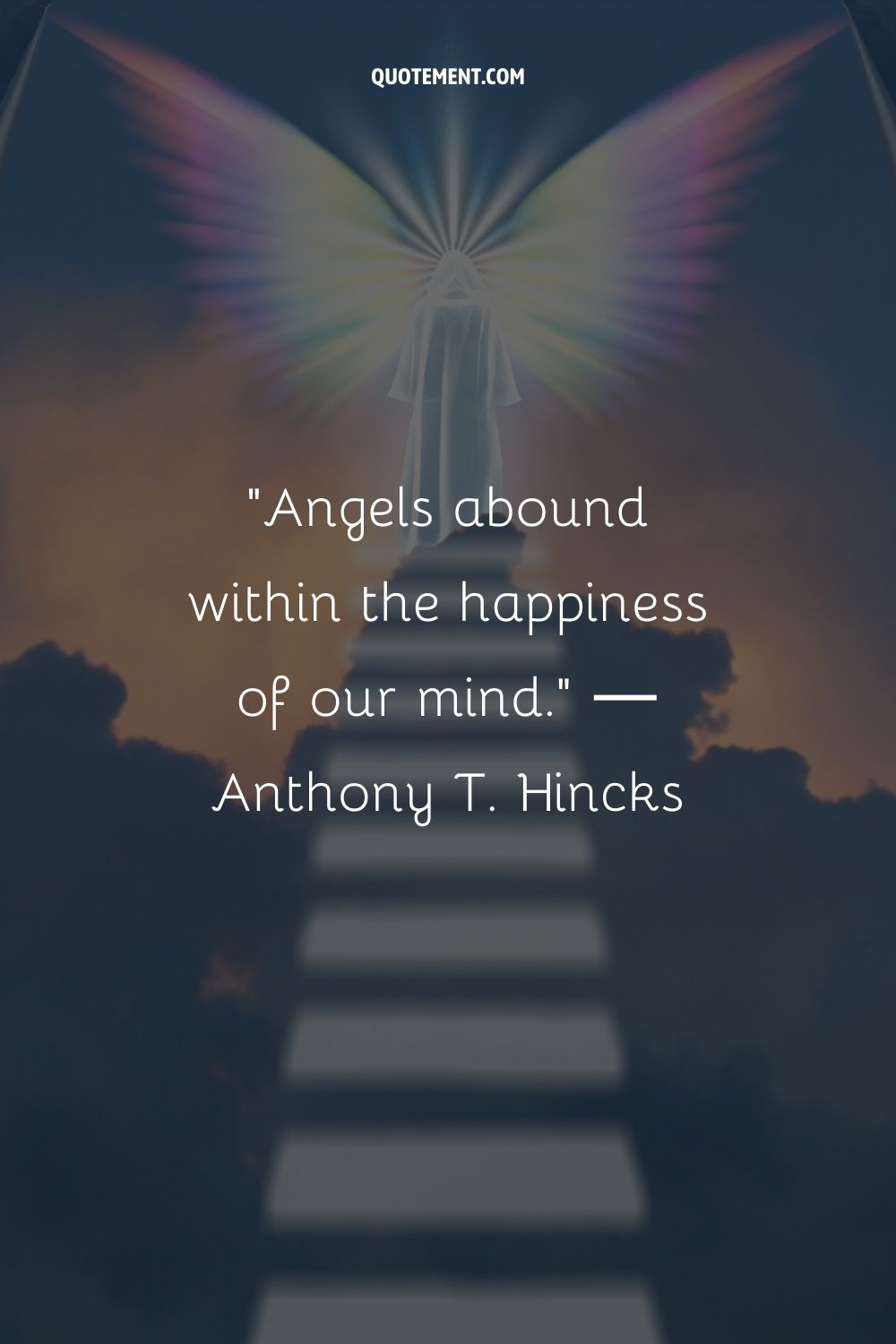 Angels abound within the happiness of our mind.