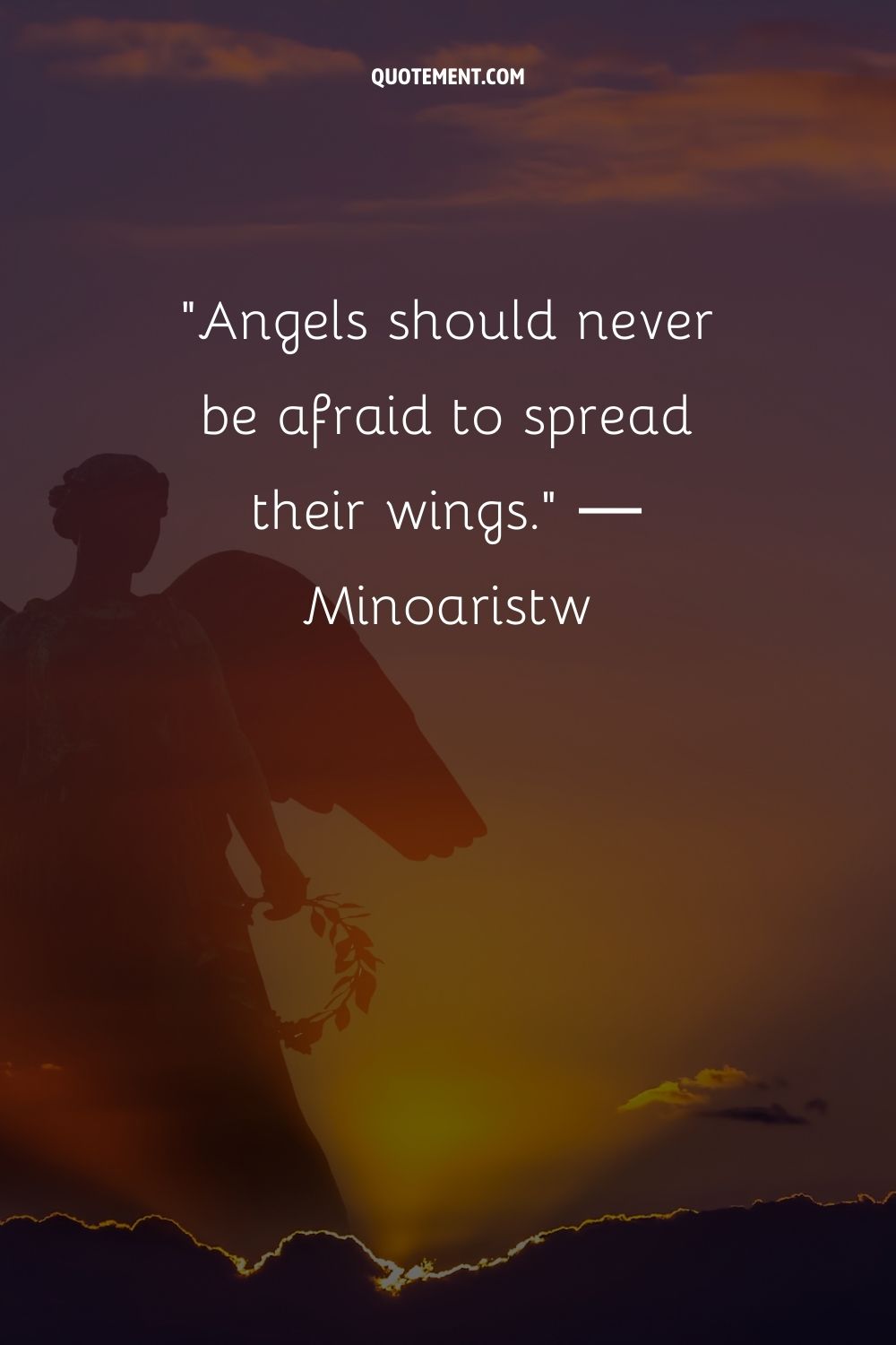 Angels should never be afraid to spread their wings.