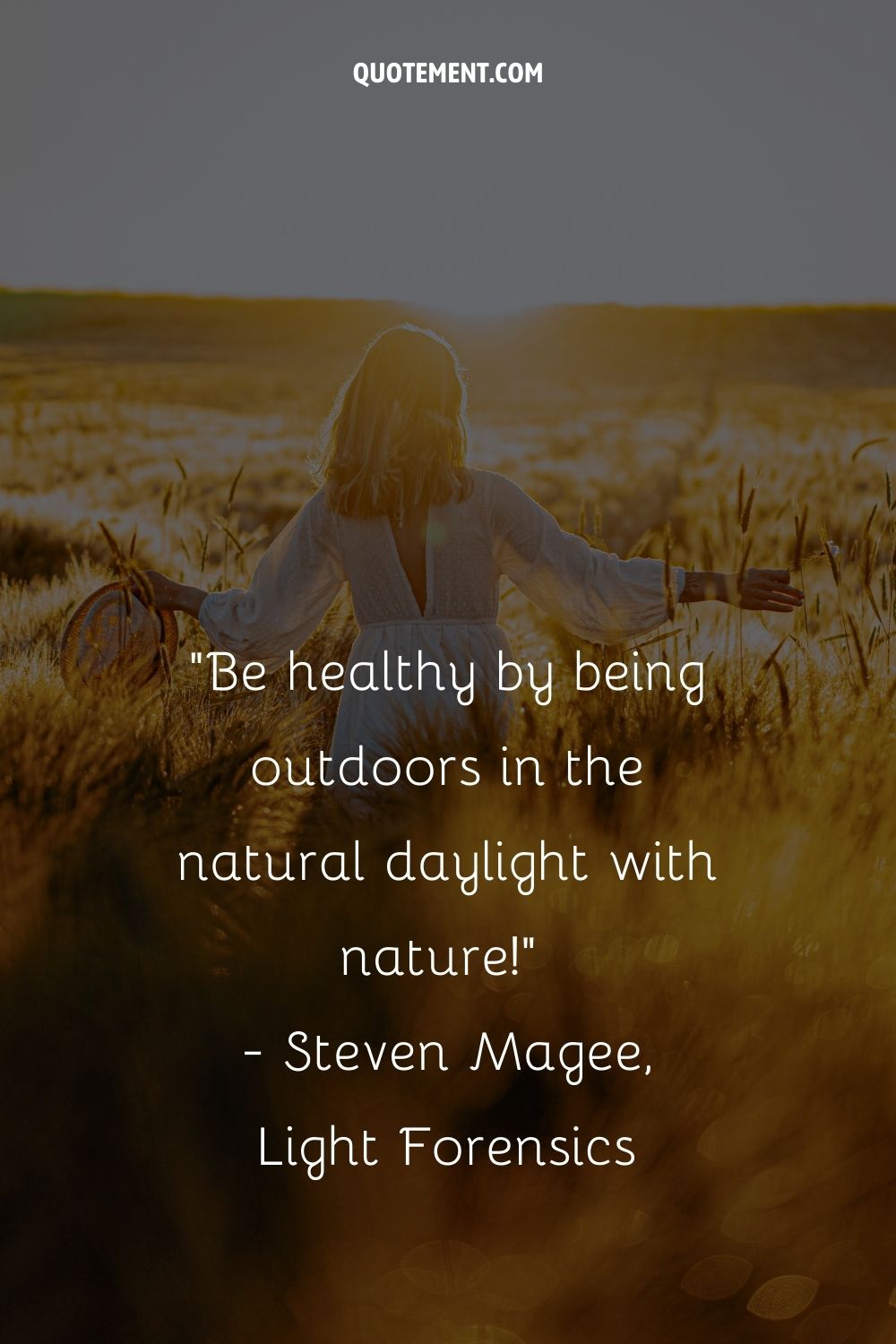 Be healthy by being outdoors in the natural daylight with nature!