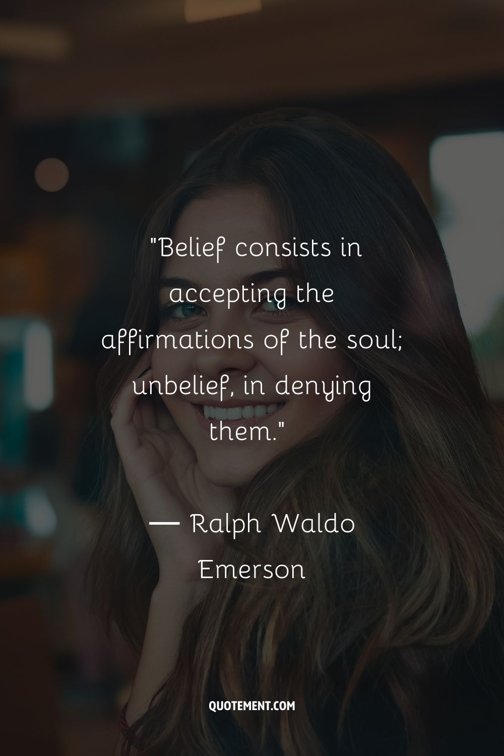 Belief consists in accepting the affirmations of the soul; unbelief, in denying them