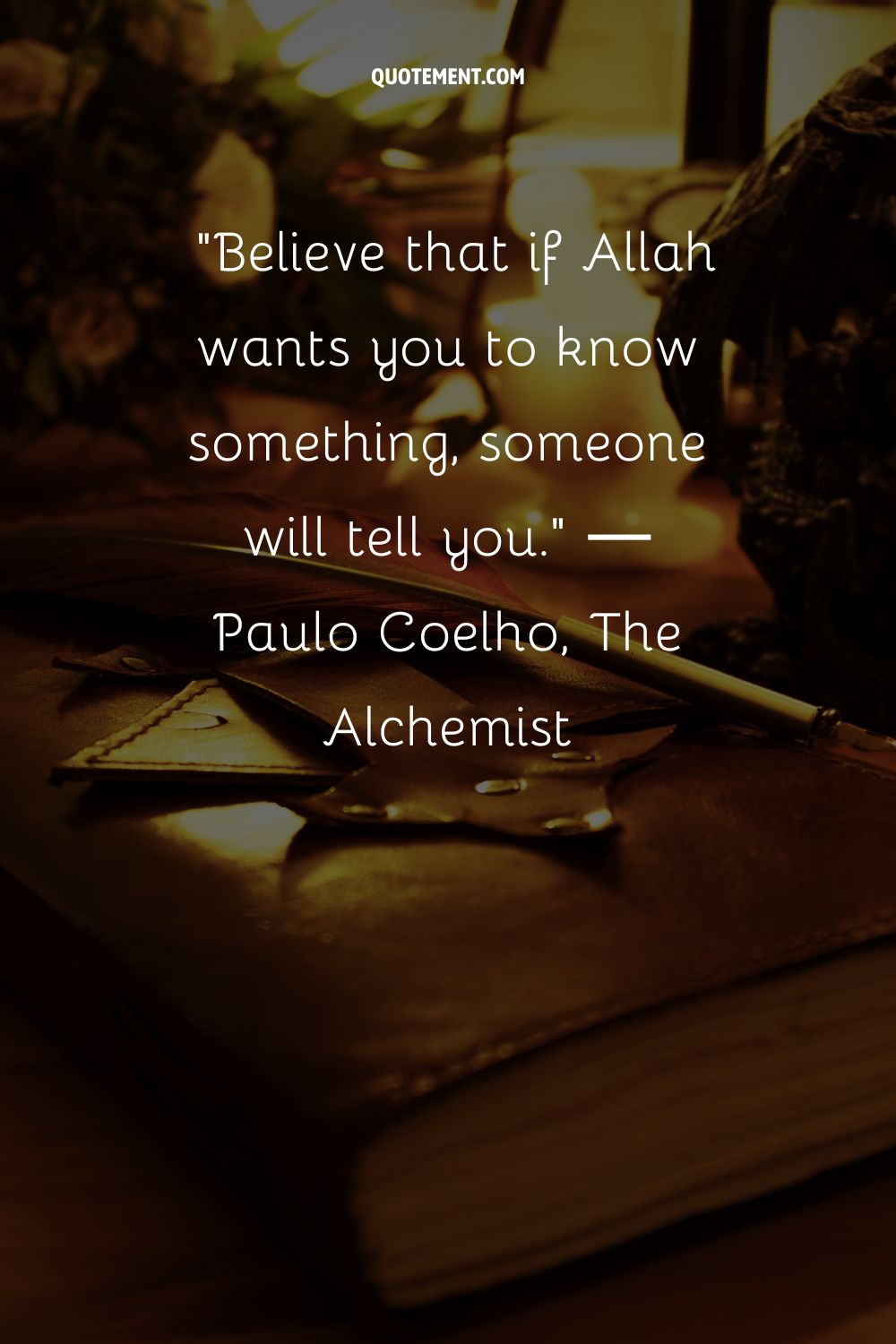 Believe that if Allah wants you to know something, someone will tell you