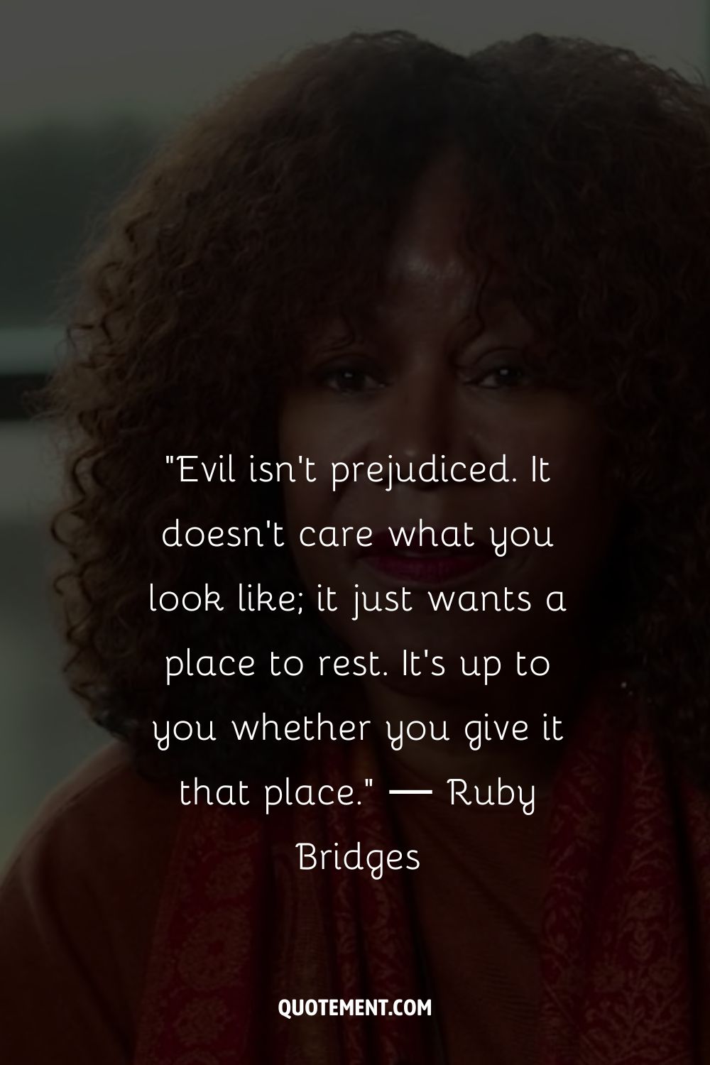 Evil isn't prejudiced. It doesn't care what you look like