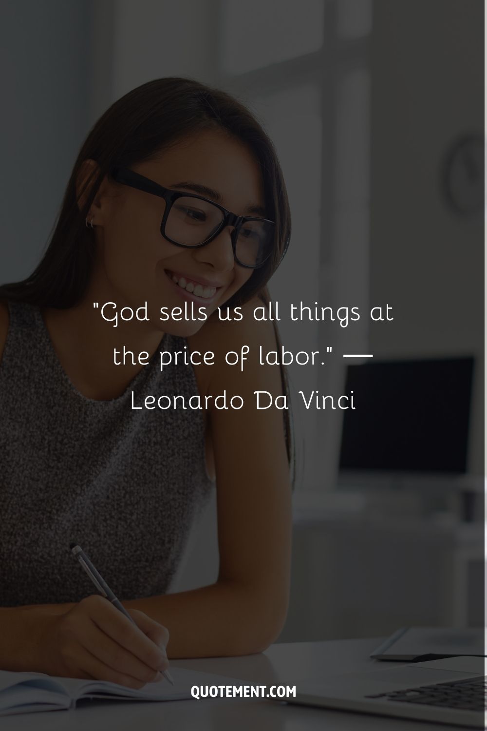 "Dios nos vende todas las cosas al precio del trabajo". - Leonardo Da Vinci