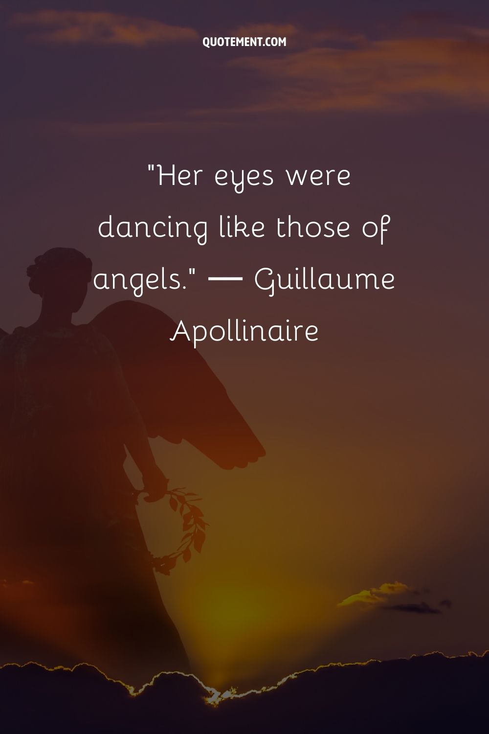 Her eyes were dancing like those of angels.