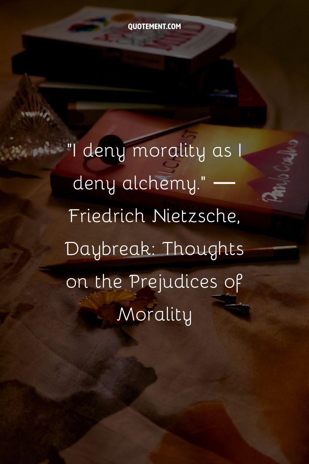 I deny morality as I deny alchemy
