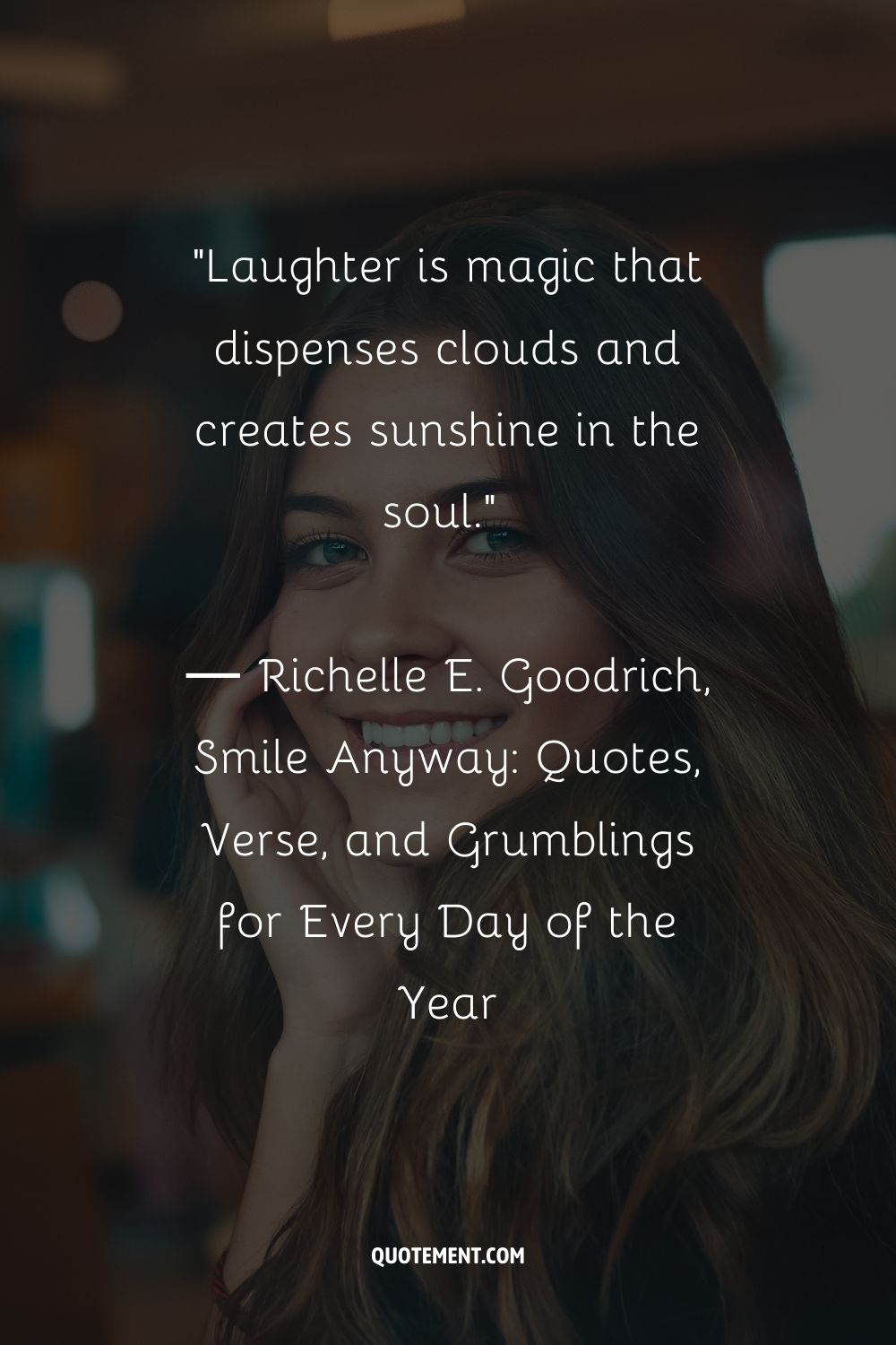 Laughter is magic that dispenses clouds and creates sunshine in the soul