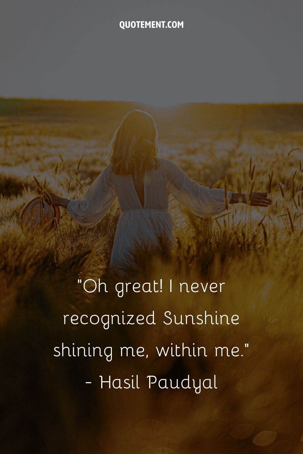 Oh great! I never recognized Sunshine shining me, within me