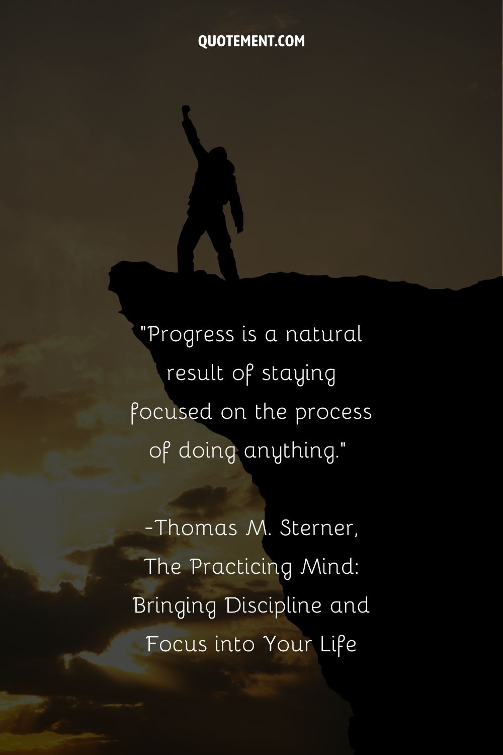 Progress is a natural result of staying focused on the process of doing anything