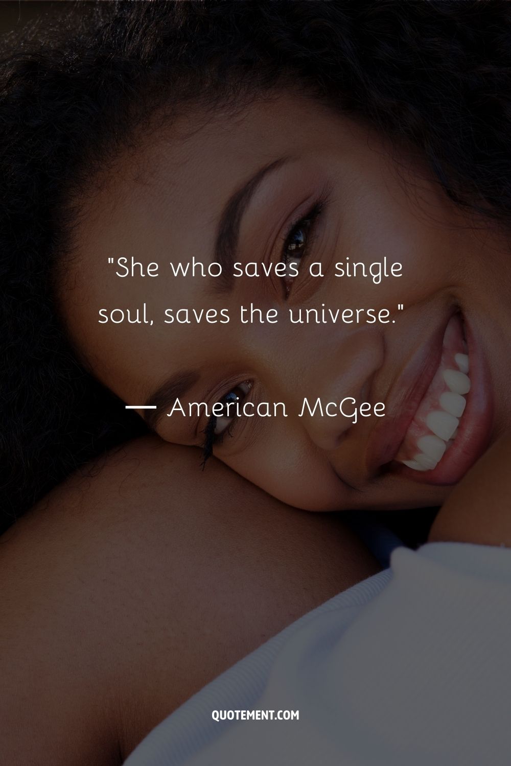 She who saves a single soul, saves the universe