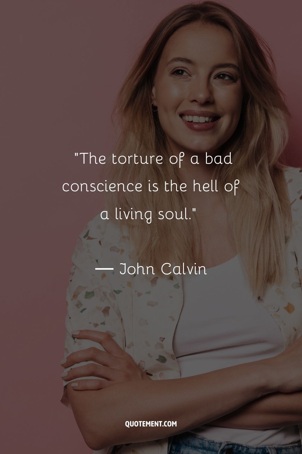 The torture of a bad conscience is the hell of a living soul