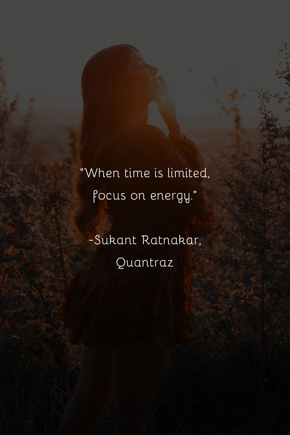 When time is limited, focus on energy