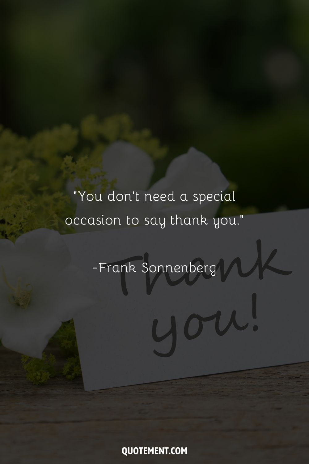 You don’t need a special occasion to say thank you.