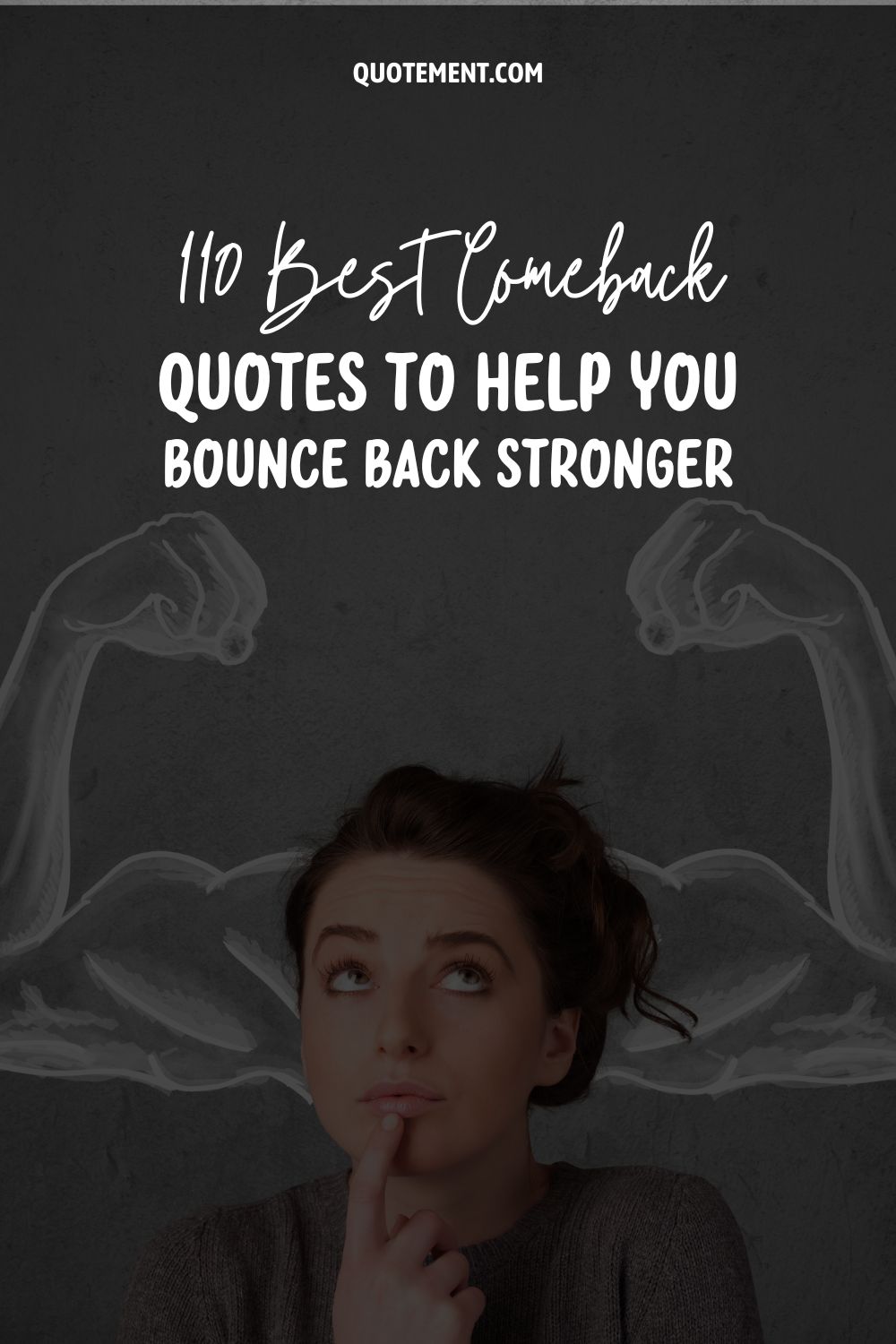 110 Best Comeback Quotes To Help You Bounce Back Stronger