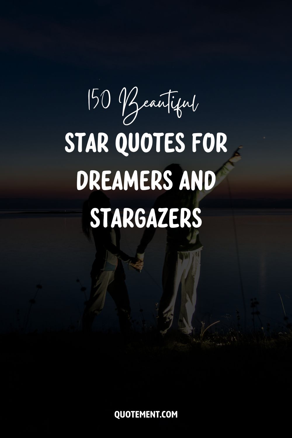 150 Beautiful Star Quotes For Dreamers And Stargazers