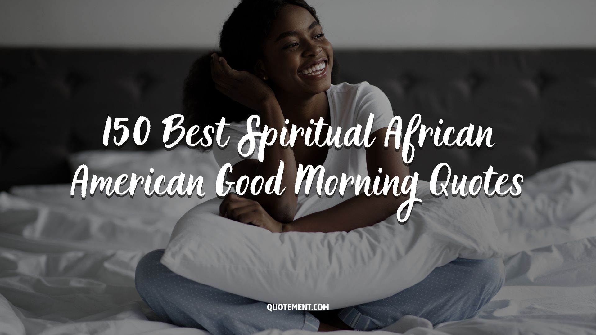 150 mejores frases espirituales afroamericanas de buenos días