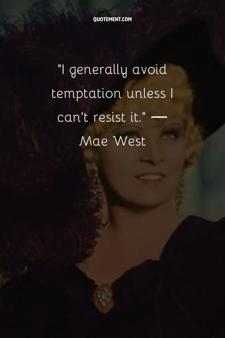 90 Mae West Quotes Too Brilliant To Miss