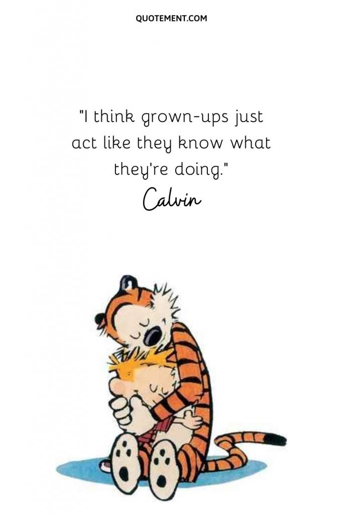 100 Brilliant Calvin And Hobbes Quotes To Blow Your Mind