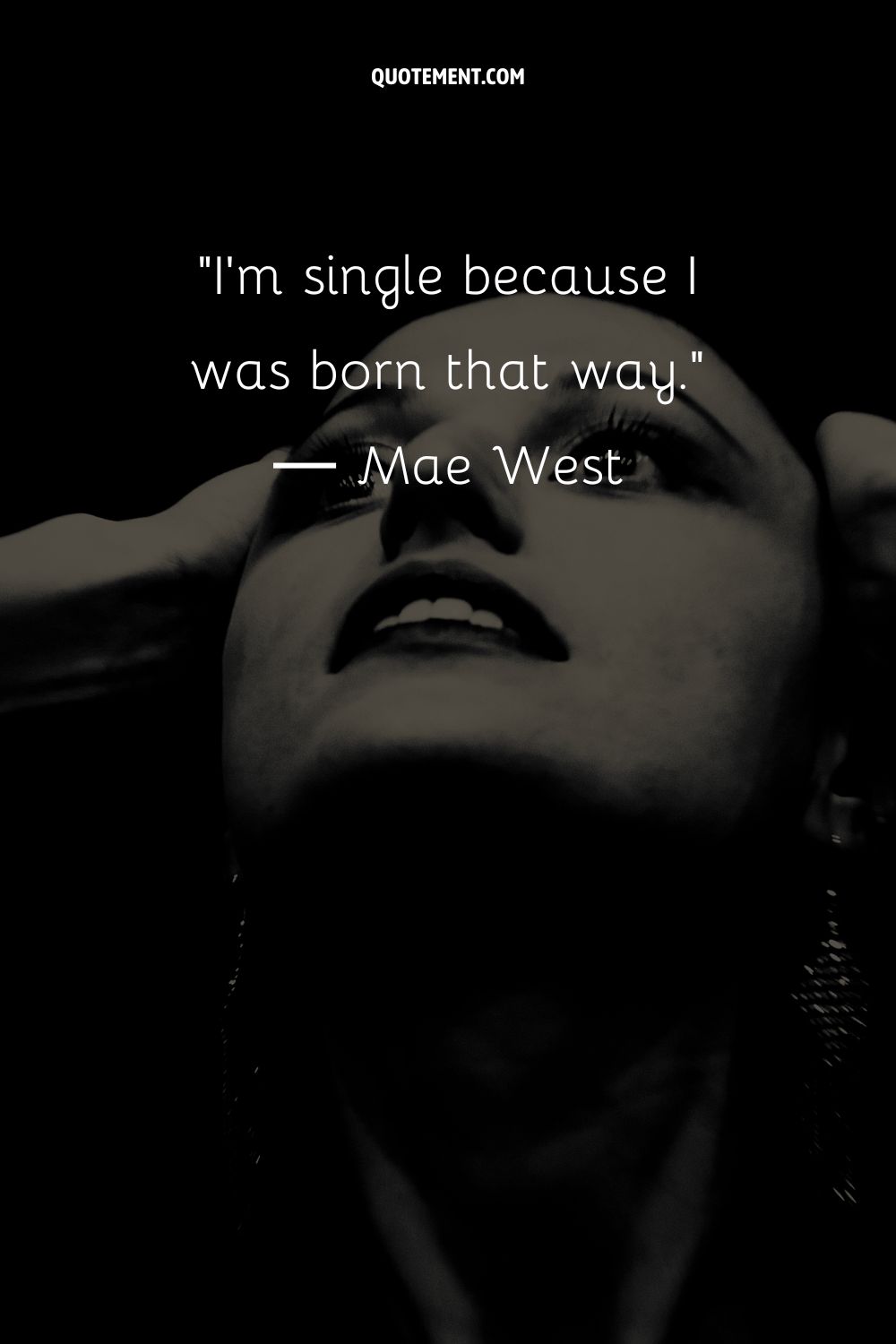 I'm single because I was born that way