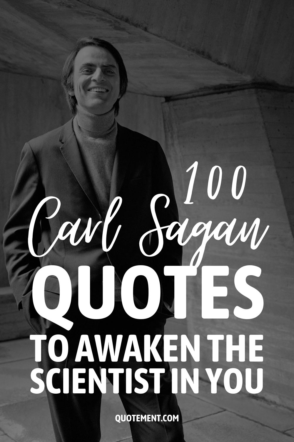 100 Carl Sagan Quotes To Awaken The Scientist In You