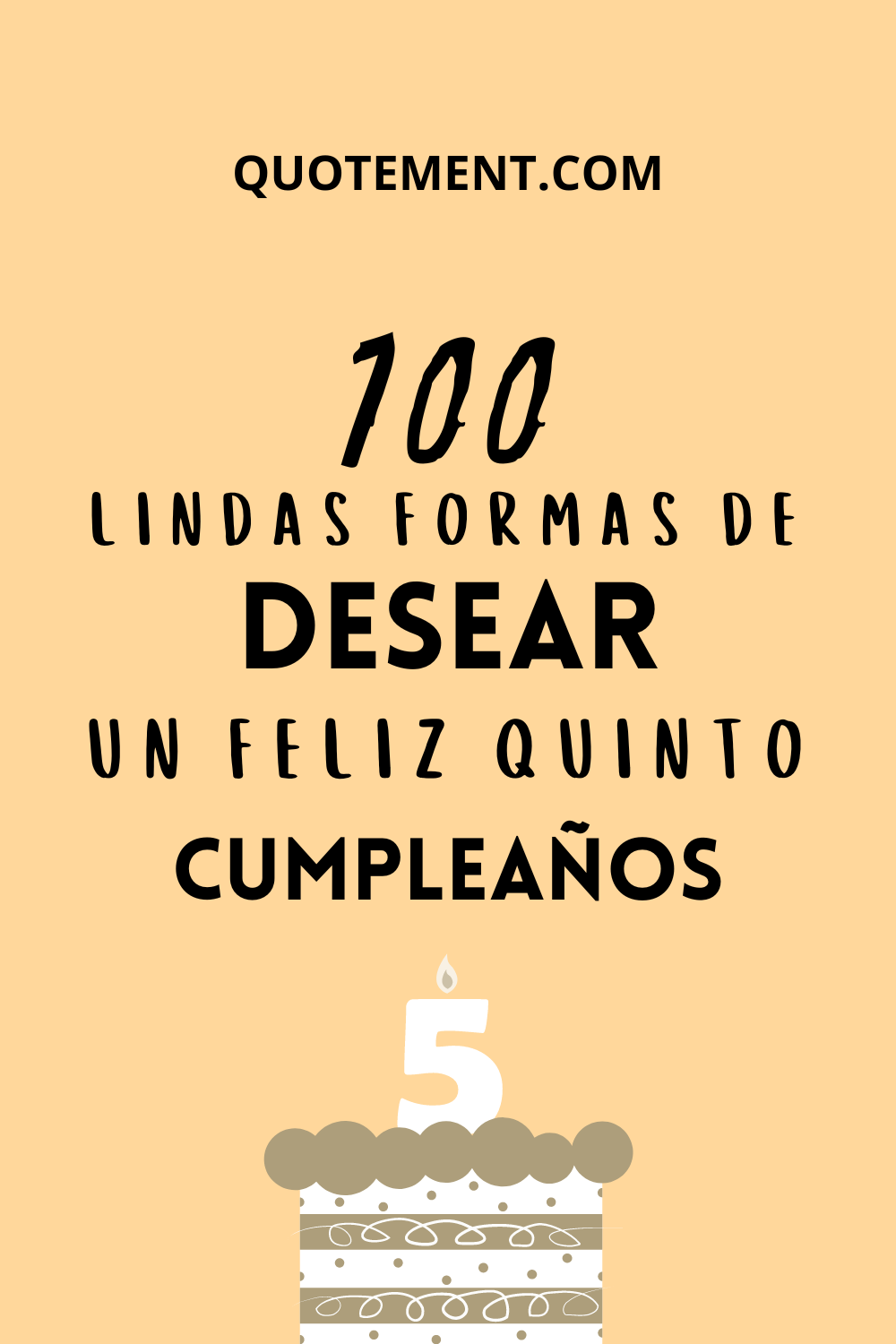 100 deseos y mensajes de feliz 5º cumpleaños para los más pequeños