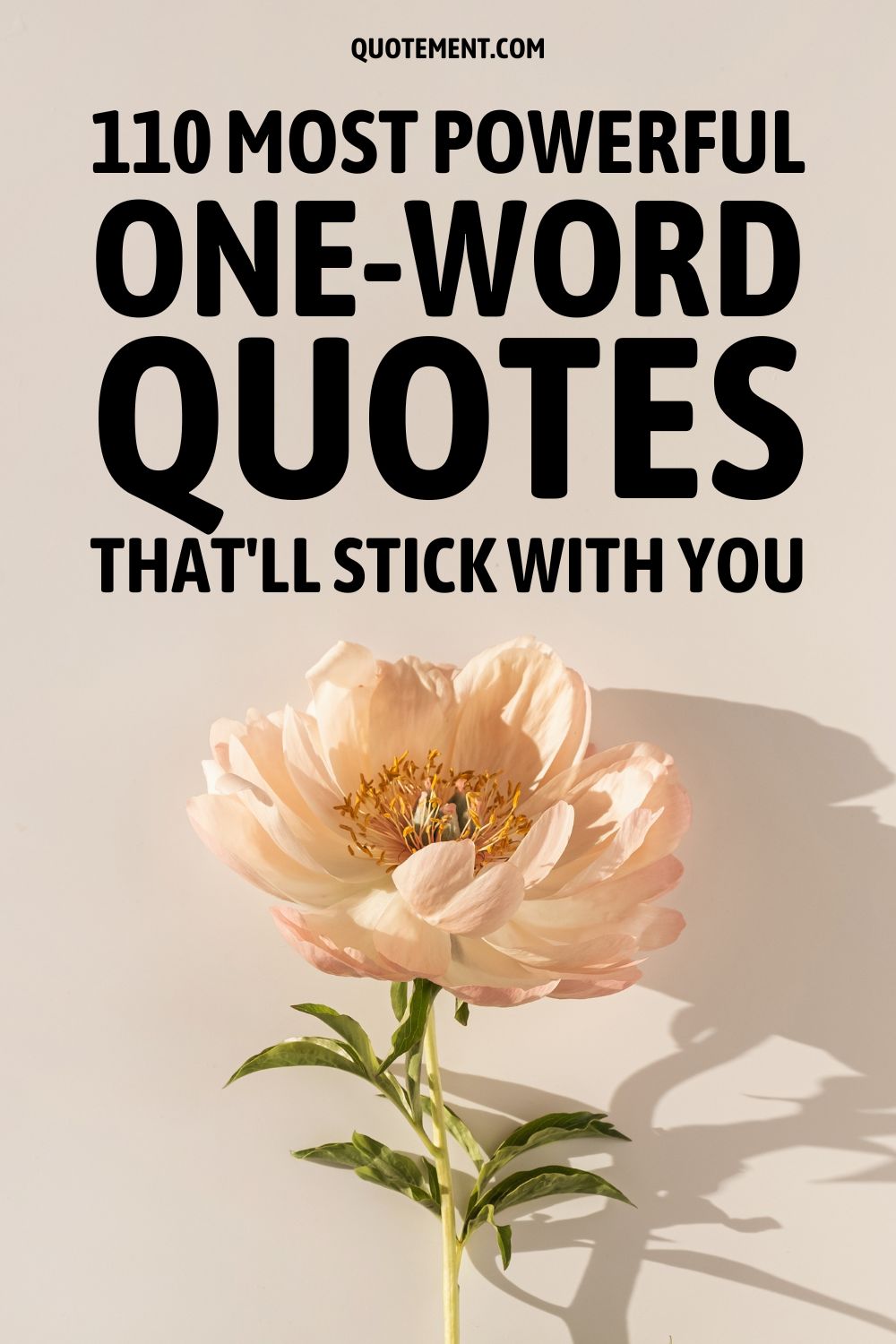 110 Most Powerful One-Word Quotes That'll Stick With You